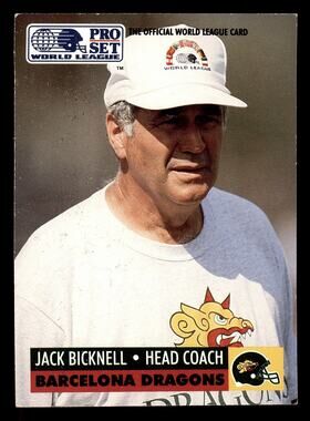 1991 Pro Set #3 Jack Bicknell World League Football Card Barcelona Dragons